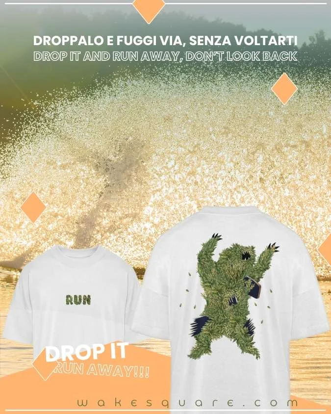 Drop it and Run Away - Collezione Outfit Wakesquare - Flyer 1